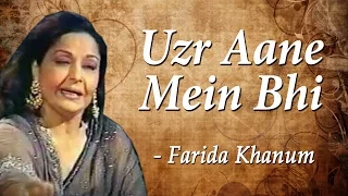 Farida Khanum In Concert | Uzr Aane Mein Bhi | Classical Hits