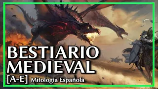 🔥BESTIARIO MEDIEVAL [A-E] | Mitología Española | ~Sommer 🐲