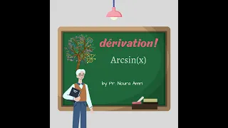 Démonstration de la dérivation de Arcsin(x)