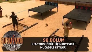 Survivor 2018 | 98. Bölüm |  New York Ödülü İçin Kıyasıya Mücadele Ettiler!