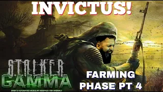 S.T.A.L.K.E.R G.A.M.M.A Invictus The Farming Phase pt 4