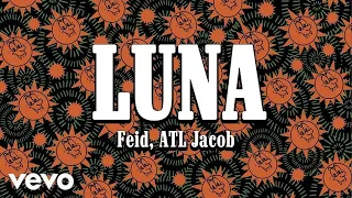 Feid, ATL Jacob - LUNA (2024) | Ph letras