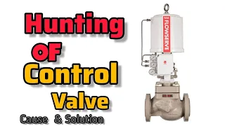 Hunting of Control Valves