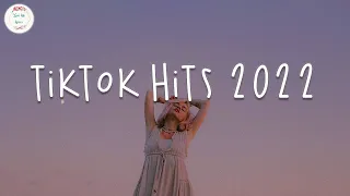 Tiktok hits 2022 🍮 Tiktok mashup 2022 ~ Good tiktok songs