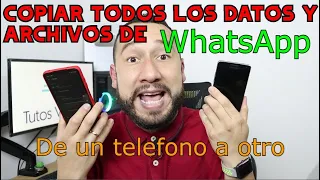 Como pasar todo tu WhatsApp a otro movil