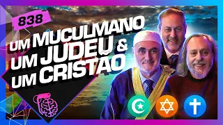 RELIGIÕES: CAIO FÁBIO, SHEIKH JIHAD E  RABINO VENTURA  - Inteligência Ltda. Podcast #838