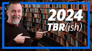 2024 TBR(ish)