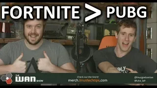 Fortnite is bigger than PUBG - WAN Show Mar. 9 2018