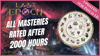 LAST EPOCH | PICK THE BEST MASTERY FOR YOU | IN-DEPTH MASTERY BREAKDOWN (1.0)