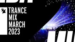 Armada Music Trance Mix - March 2023