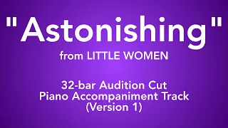 "Astonishing" from Little Women - 32-bar Audition Cut Piano Accompaniment