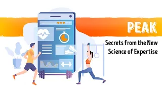 «Peak: Secrets from the New Science of Expertise». Anders Ericsson | Summary