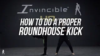 [HD] THE COMPLETE ROUNDHOUSE KICK TUTORIAL | INVINCIBLEWORLDWIDE