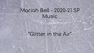 Mariah Bell - 2020-21 SP Music - Glitter in the Air