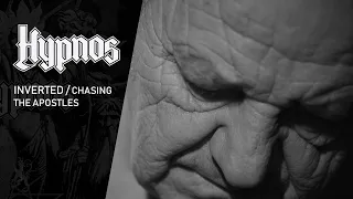 HYPNOS “INVERTED / CHASING THE APOSTLES” (official video 2012)