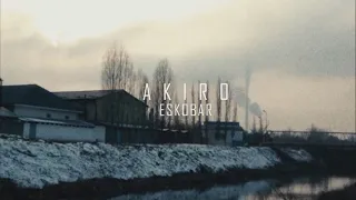 AKIRO - Эскобар (Official Video)