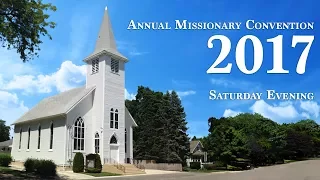Annual Missionary Convention 2017 - Saturday Evening