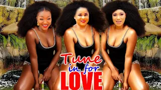 TUNE IN FOR LOVE (NEW HIT MOVIE) COMPLETE SEASON - CHACHA EKE 2023 LATEST NIGERIAN MOVIE