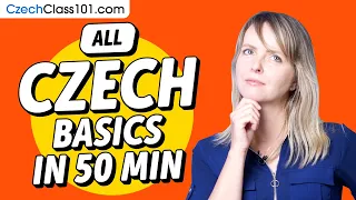 Learn Czech in 50 Minutes - ALL Basics Every Beginners Need