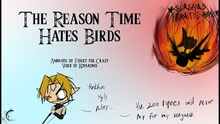 The Reason Why Time Hates Birds