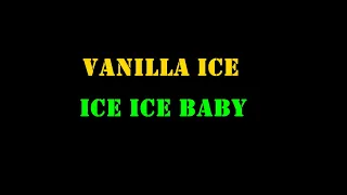 Vanilla Ice -  Ice Ice Baby /lyrics video/