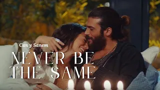 Can y Sanem/ Never Be the Same #pájarosoñador