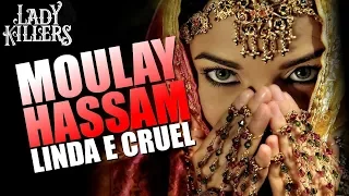 MOULAY HASSAM - LINDA E CRUEL