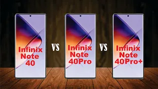 Infinix Note 40 vs Infinix Note 40 Pro vs Infinix Note 40 Pro+ | Full video comparison