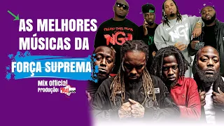 As Melhores DA FORÇA SUPREMA (MIX original) 2023