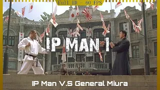 IP Man 1| IP Man v.s General Miura
