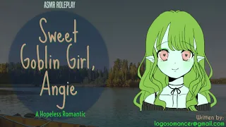 Goblin Girl Angie: First Date & Falling in Love
