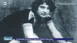 Le donne che hanno fatto la storia dello sport italiano - La Vita in Diretta 06/03/2018