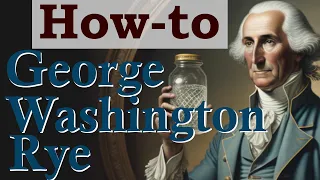 George Washington Rye Whiskey Mash Recipe