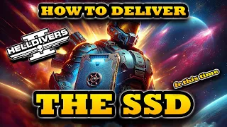 HOW TO DELIVER THE SSD IN HELLDIVERS 2