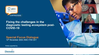 Special Focus Dialogue: Fixing the challenges in the diagnostic testing ecosystem post-COVID-19