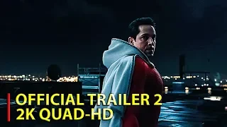 SHAZAM! - Official Trailer #2 [2019] (2K QUAD-HD)