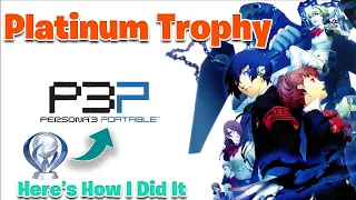 94 Hour Journey to Earning Every Trophy in Persona 3 Portable! 🏆