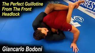 How To Do The Perfect Guillotine From The Front Headlock by Giancarlo Bodoni