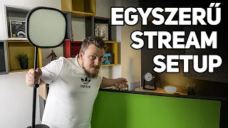 Egyszerű STREAM SETUP | Elgato Keylight & Green Screen