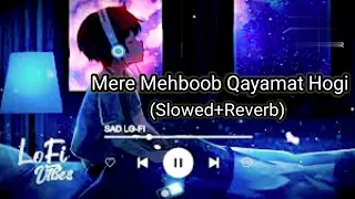 Mere Mehboob Qayamat Hogi❤ (Slowed+Reverb)|Arya Lofi Songs🎸 #meremehboobqayamathogi #lofi #song