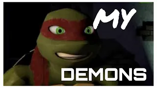 TMNT AMV - Raph ~ My Demons