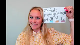 Video 734 20 faste preposisjonsuttrykk med OM, PÅ og TIl