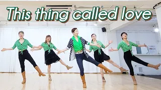 This thing called love LineDance/토요영상반 신촌 2~4시/Choreo:Junghee Min(민정희)