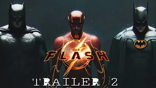 The Flash - Trailer 2 Concept (2023), Ezra Miller, Micheal Keaton, Ben Affleck