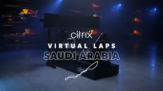 ​ @citrix Virtual Lap | Max Verstappen Laps The Jeddah Corniche Circuit