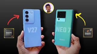 Vivo V27 vs IQOO Neo 7 | IQOO more Powerful 🤩 But VIVO..🤐