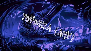 TOYOHISA - AMV