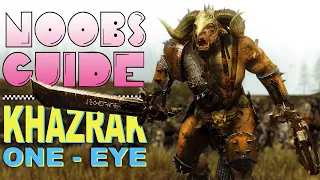 NOOB'S GUIDE to KHAZRAK ONE-EYE