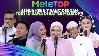 Pecah Perut!! Dato’ Sri Siti Nurhaliza & Hawa 'Prank' Ayda, Nabil, Radin & Azad?! | Battle MeleTOP