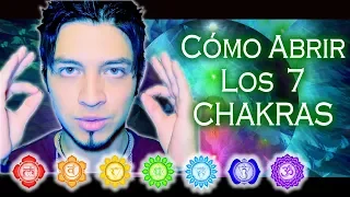 CÓMO ABRIR LOS CHAKRAS - Desbloquea tus 7 chakras